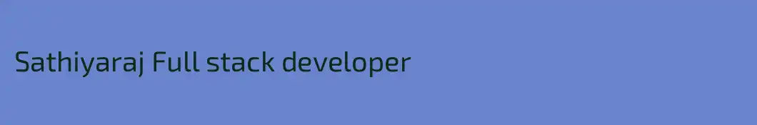 Sathiyaraj Full stack developer 